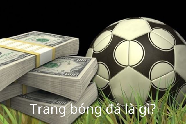 Trang bóng đá là gì?